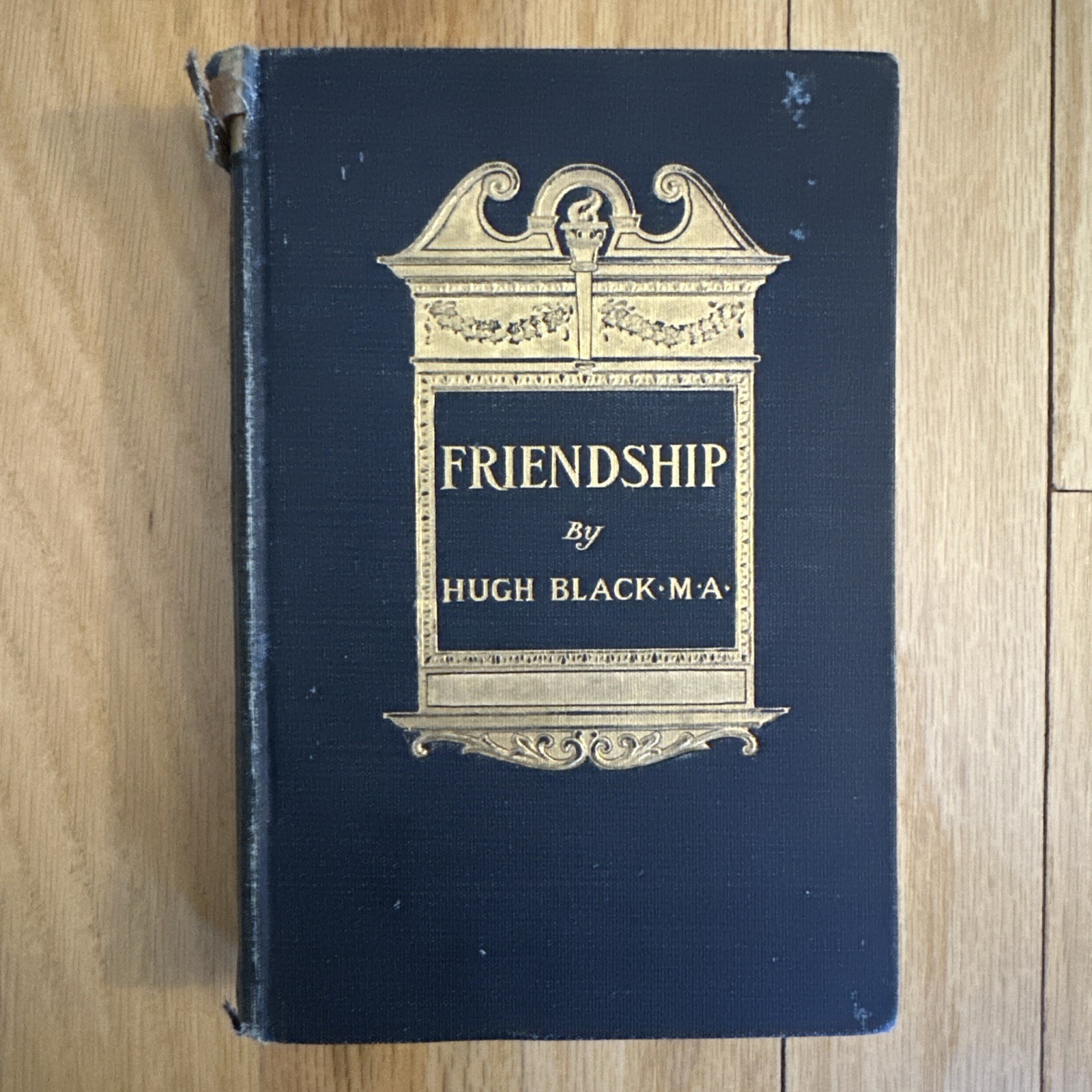 Friendship by Hugh Black M.A. HC Hardcover 1898 1st Edition