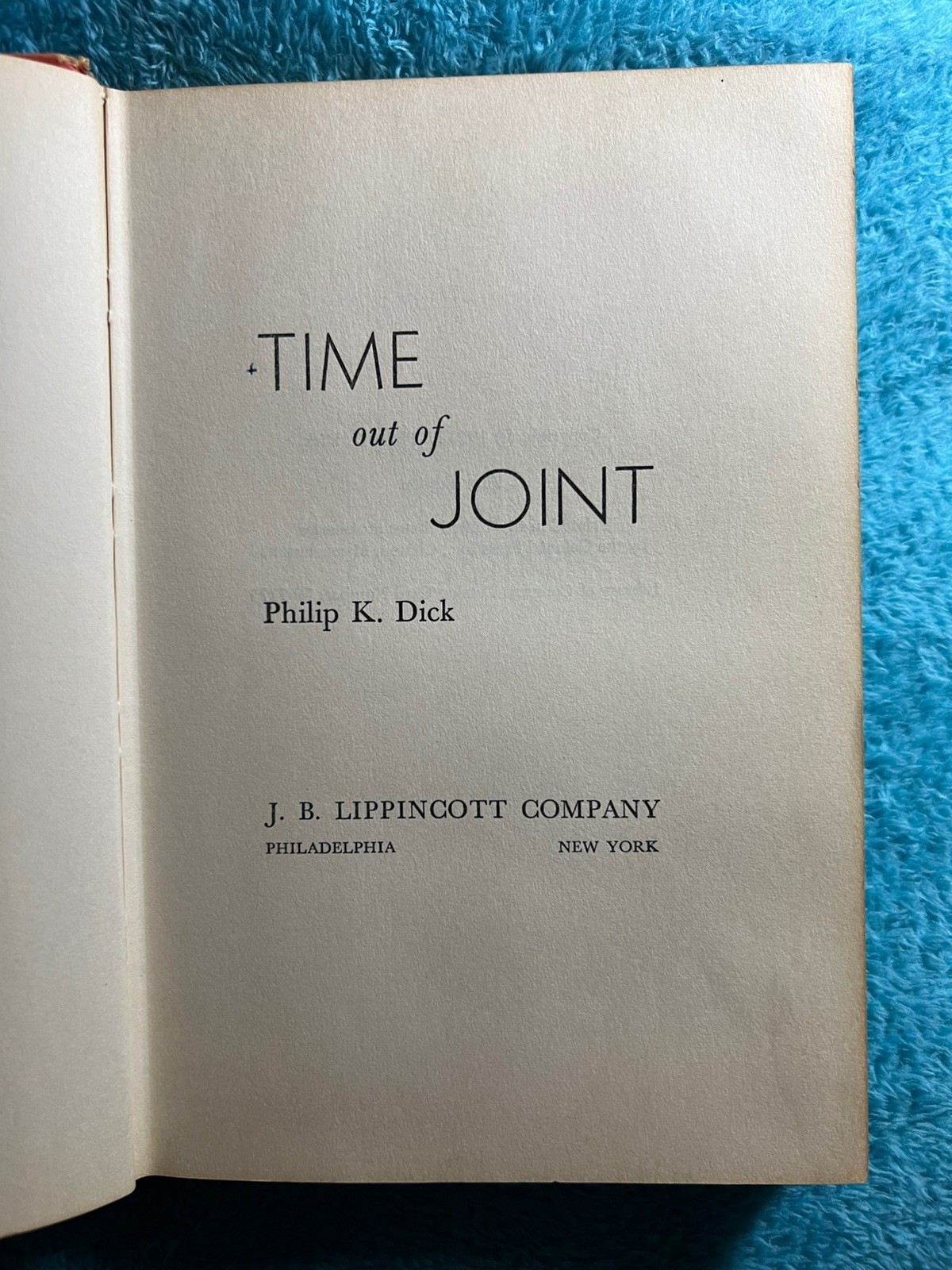 TIME OUT OF JOINT, Philip K. Dick, 1ST EDITION & PRINT, Lippincott, 1959