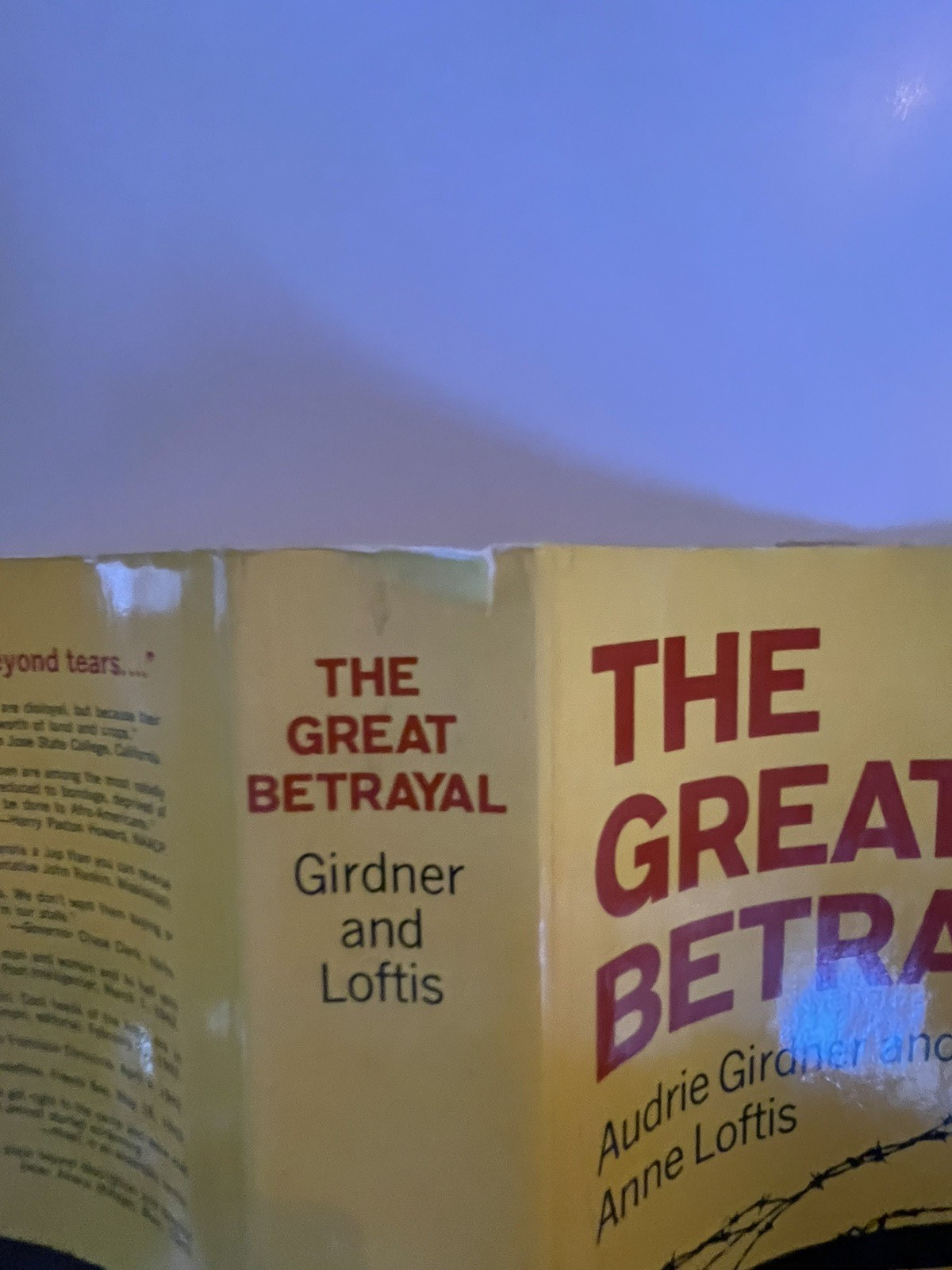 The Great Betrayal Girdner & Loftus 1969 HC DJ Japanese-American Internment