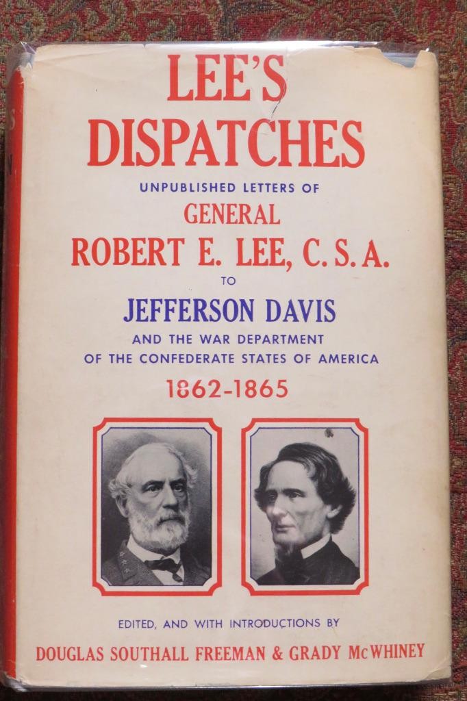 SIGNED – GENERAL ROBERT E. LEE’S CONFIDENTIAL DISPATCHES TO JEFFERSON – 1ST EDIT