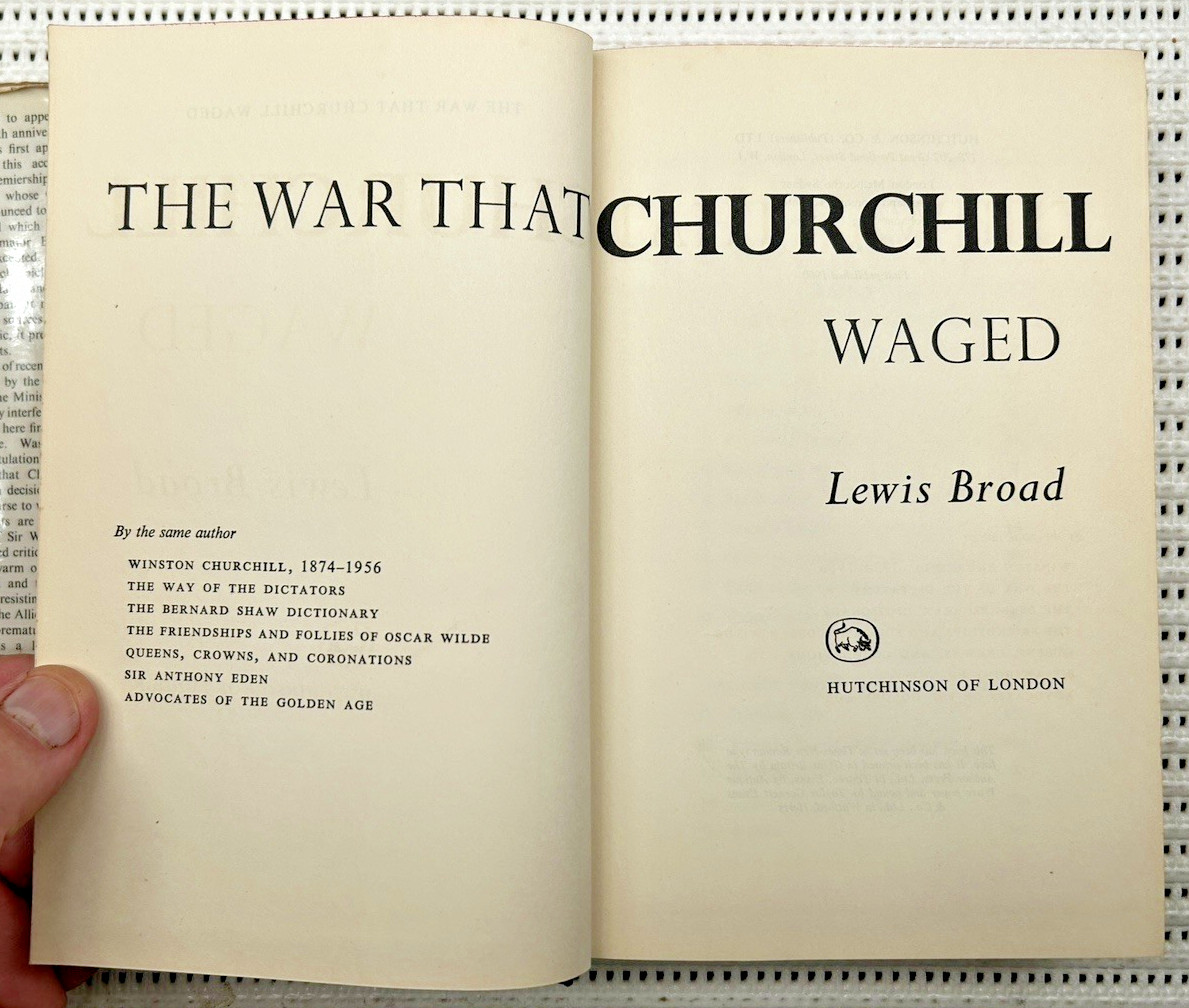 World War II The War That Churchill Waged Hardcover DJ First Edition 472pg