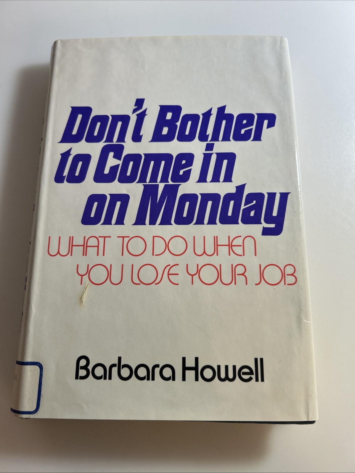 1973 Rare Book 📕 Don’t Bother To Come In On Monday Barbara Howell 2902