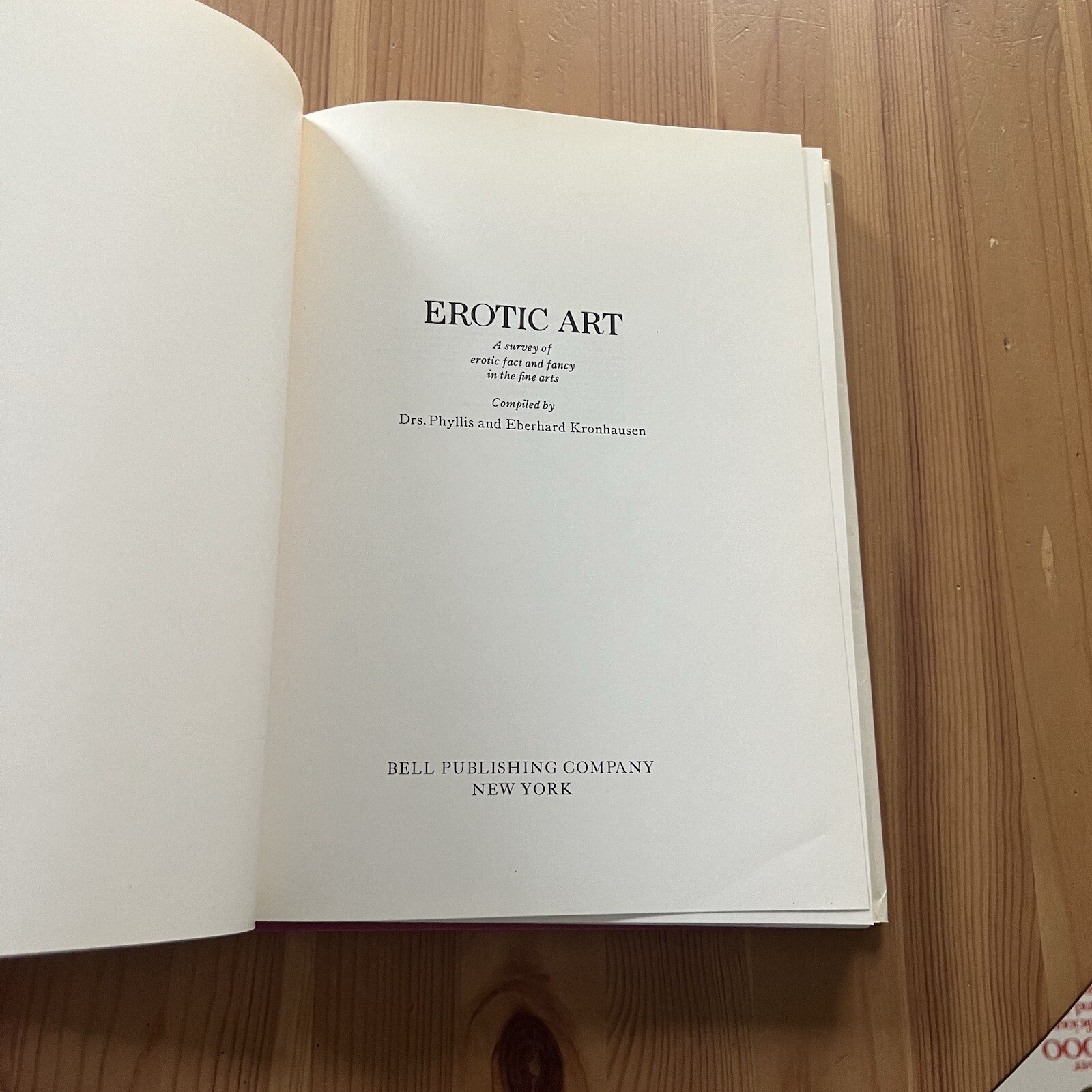 Erotic Art: Survey Of Erotic Fact & Fancy In Fine Arts, P. & Eberhard Kronhausen
