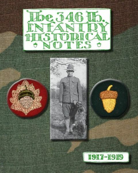 The 346Th Infantry Historical Notes