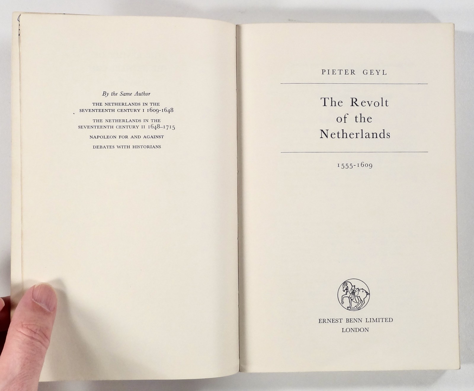 1966 Geyl THE REVOLT OF THE NETHERLANDS European history 16th C.