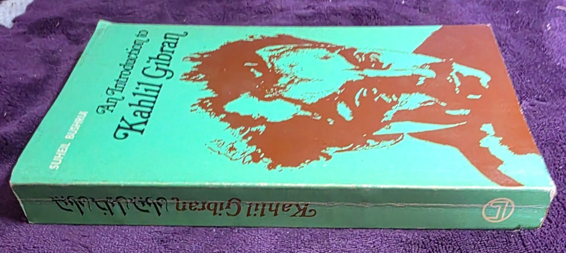 An Introduction to Kahlil Gibran 1970 Beirut Suheil B. Bushrui PB ~ Life & Works