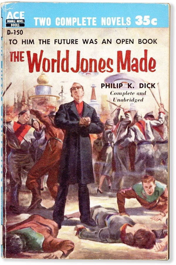Philip K. Dick-THE WORLD JONES MADE-1956-1ST ED-ACE DOUBLE-VERY GOOD+ SCI-FI