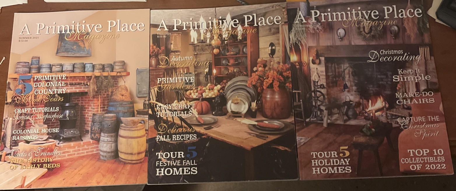 A Primitive Place” Magazines 2021 Summer, Fall & Christmas Excellent Condition