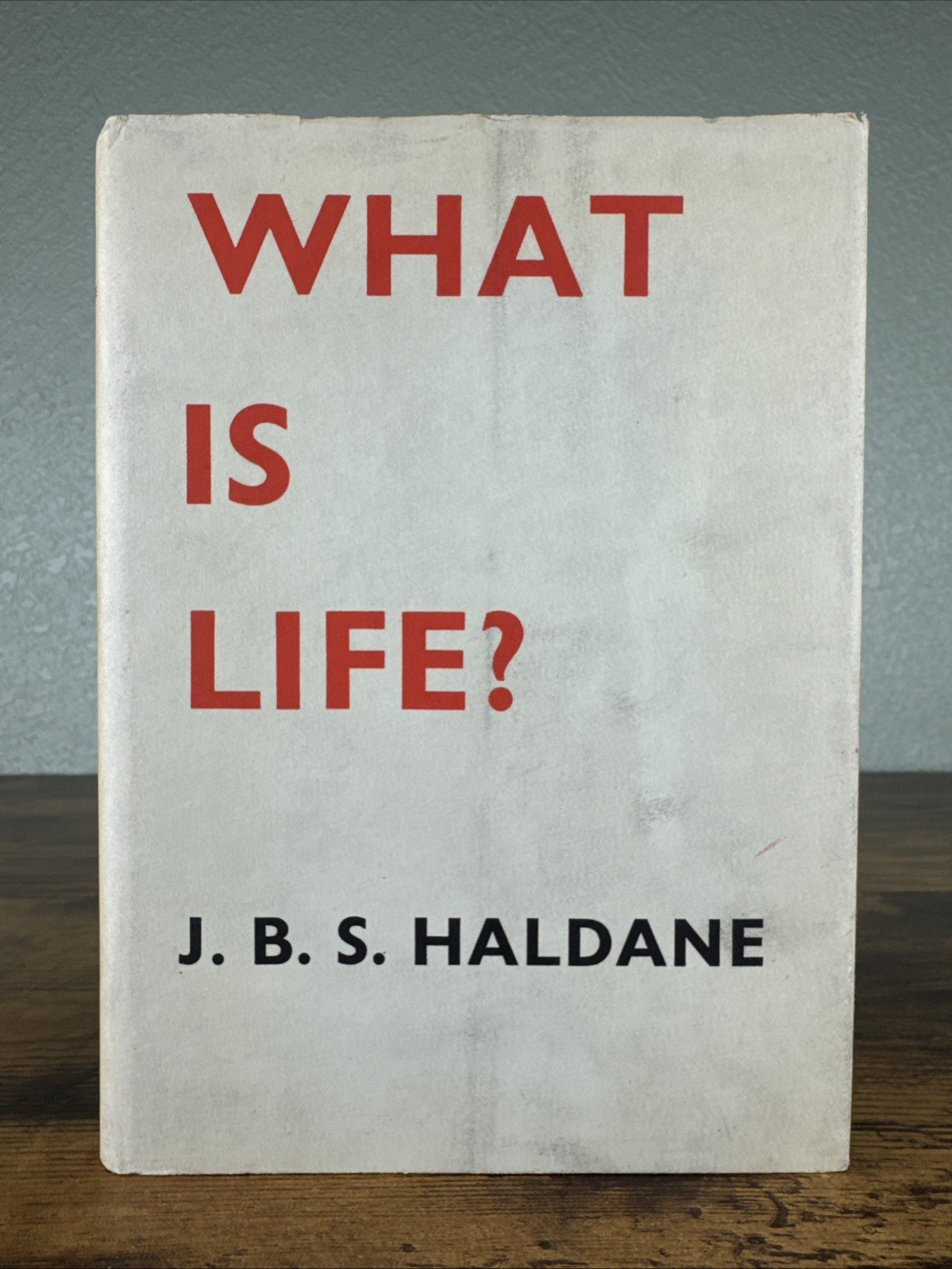 WHAT IS LIFE? BY J. B. S. HALDANE 1949 LINDSAY DRUMMOND HC/DJ~HEREDITY/SCIENCE