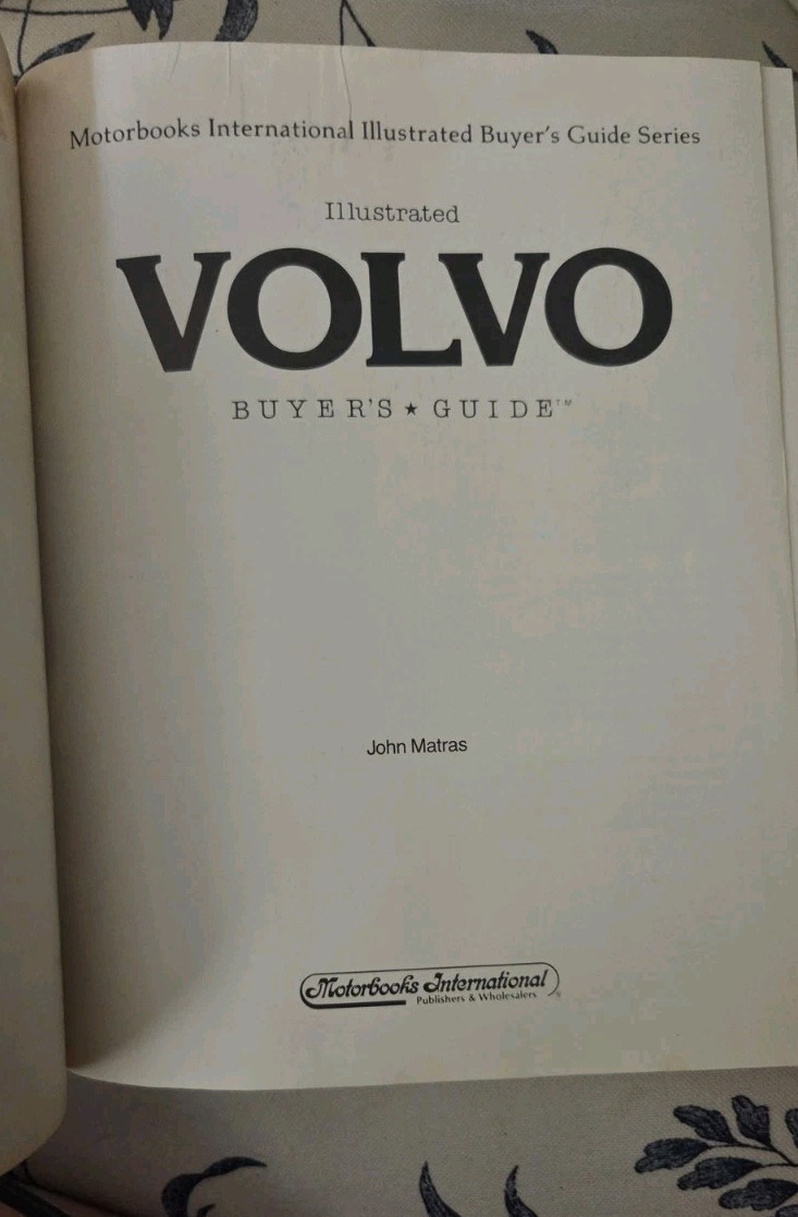 Illustrated Volvo Buyer’s Guide John Matras 1927-1990 History Specs Book 1st Ed