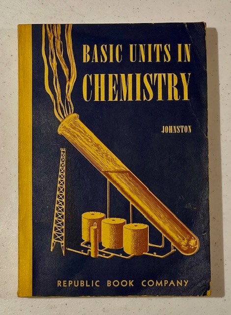 BASIC UNITS IN CHEMISTRY – JOSEPH E. JOHNSTON (1951) PAPERBACK