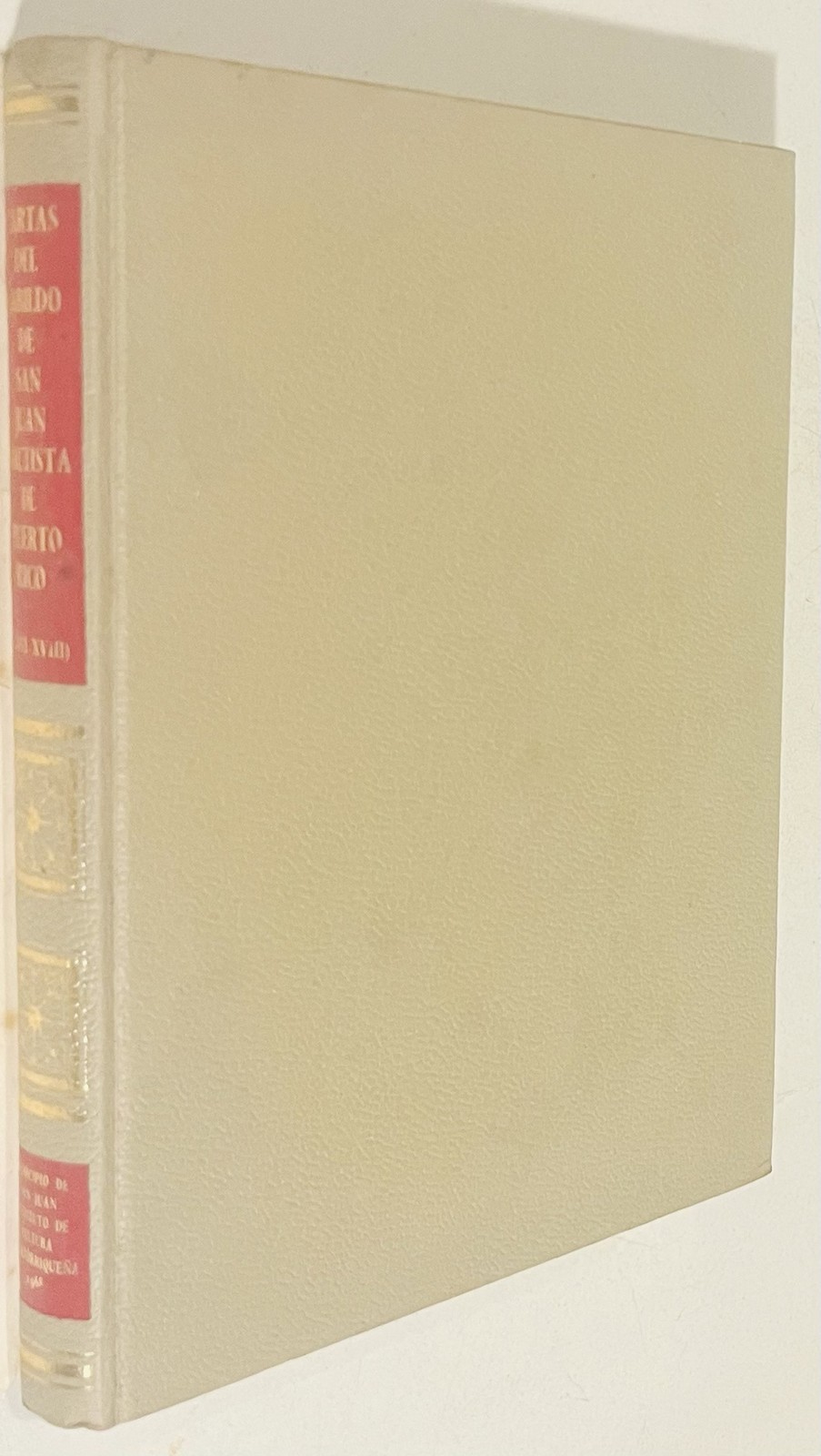 Puerto Rico Catalogo de las Cartas y Peticiones del cabildo de san Juan Bautis..