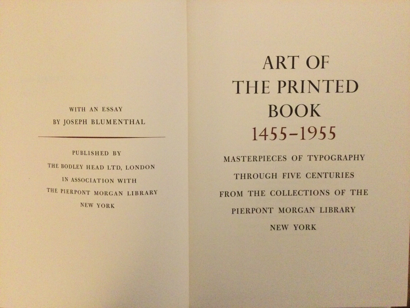 ART of The PRINTED BOOK, 1455-1955,J.Blumenthal, Pierpont Morgan HC/DJ