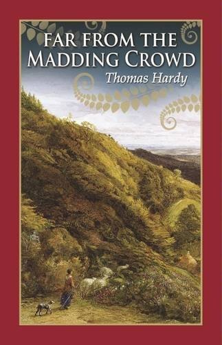 FAR FROM THE MADDING CROWD By Thomas Hardy – Hardcover *Excellent Condition*