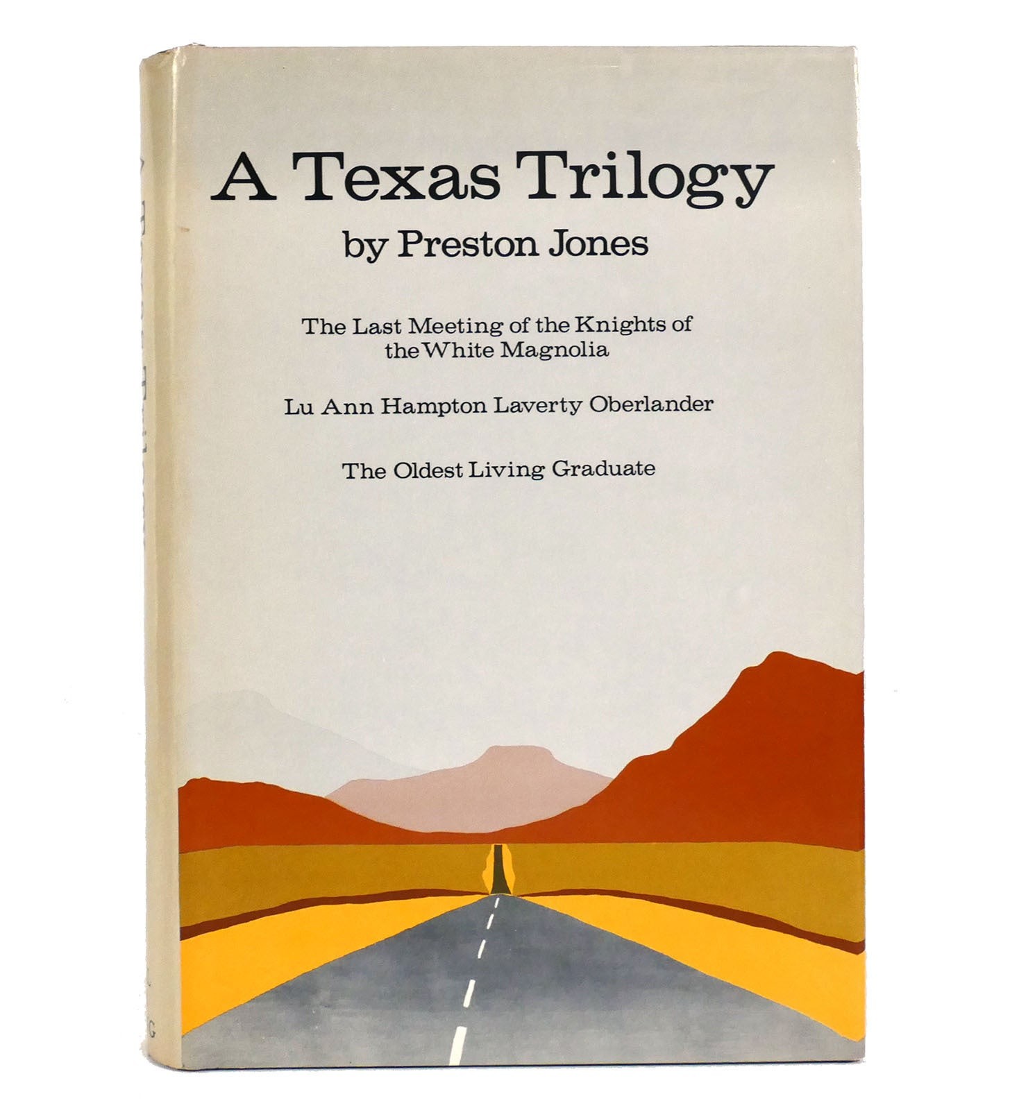 Preston Jones A TEXAS TRILOGY Book Club Edition