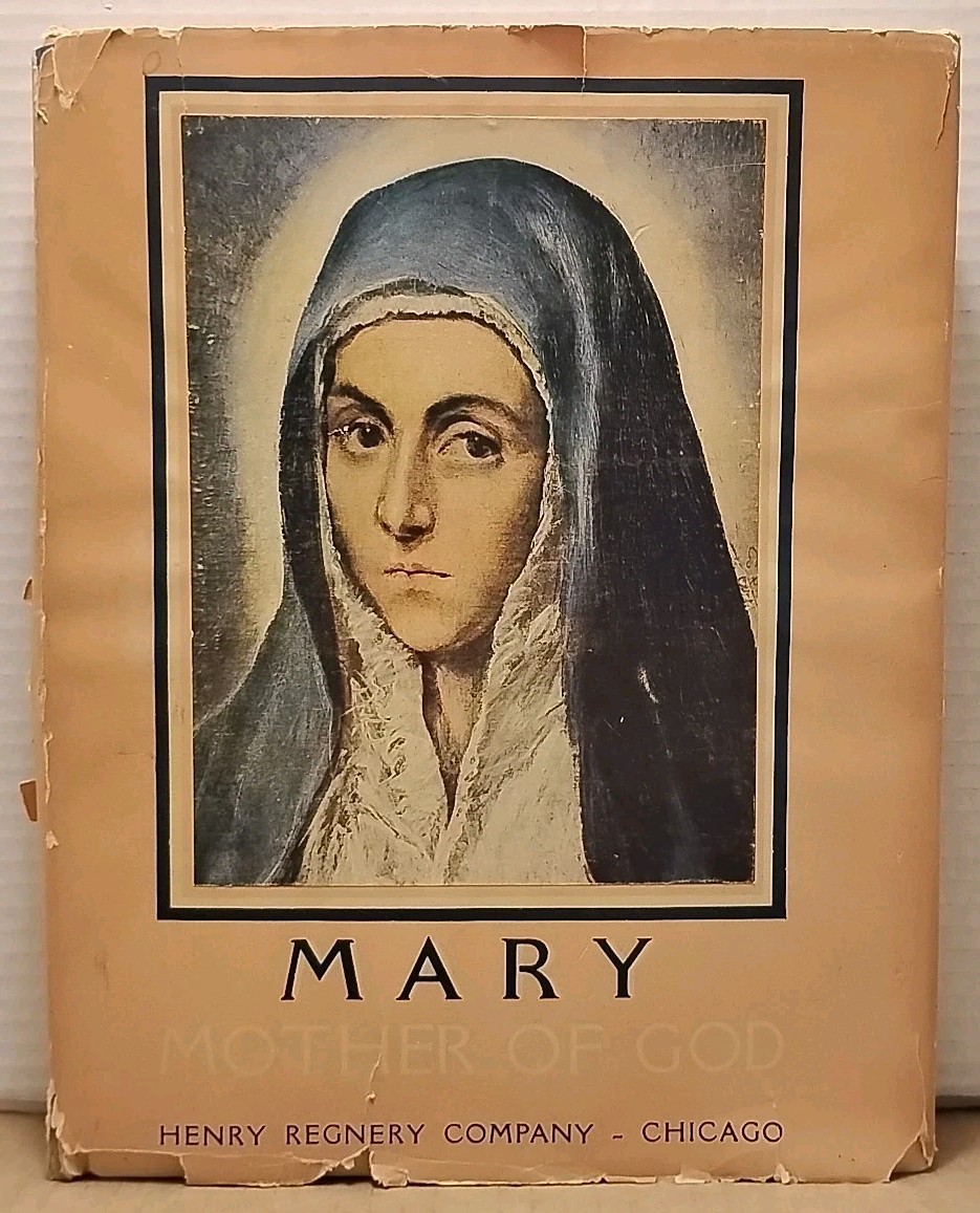 MARY Mother of God – Antique Hardcover w/ Tipped In Color Prints – Henry Regenry