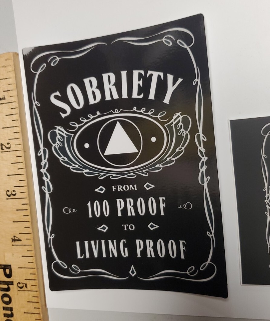 Alcoholics Anonymous AA STICKERS 100 PROOF 2 PACK LOT