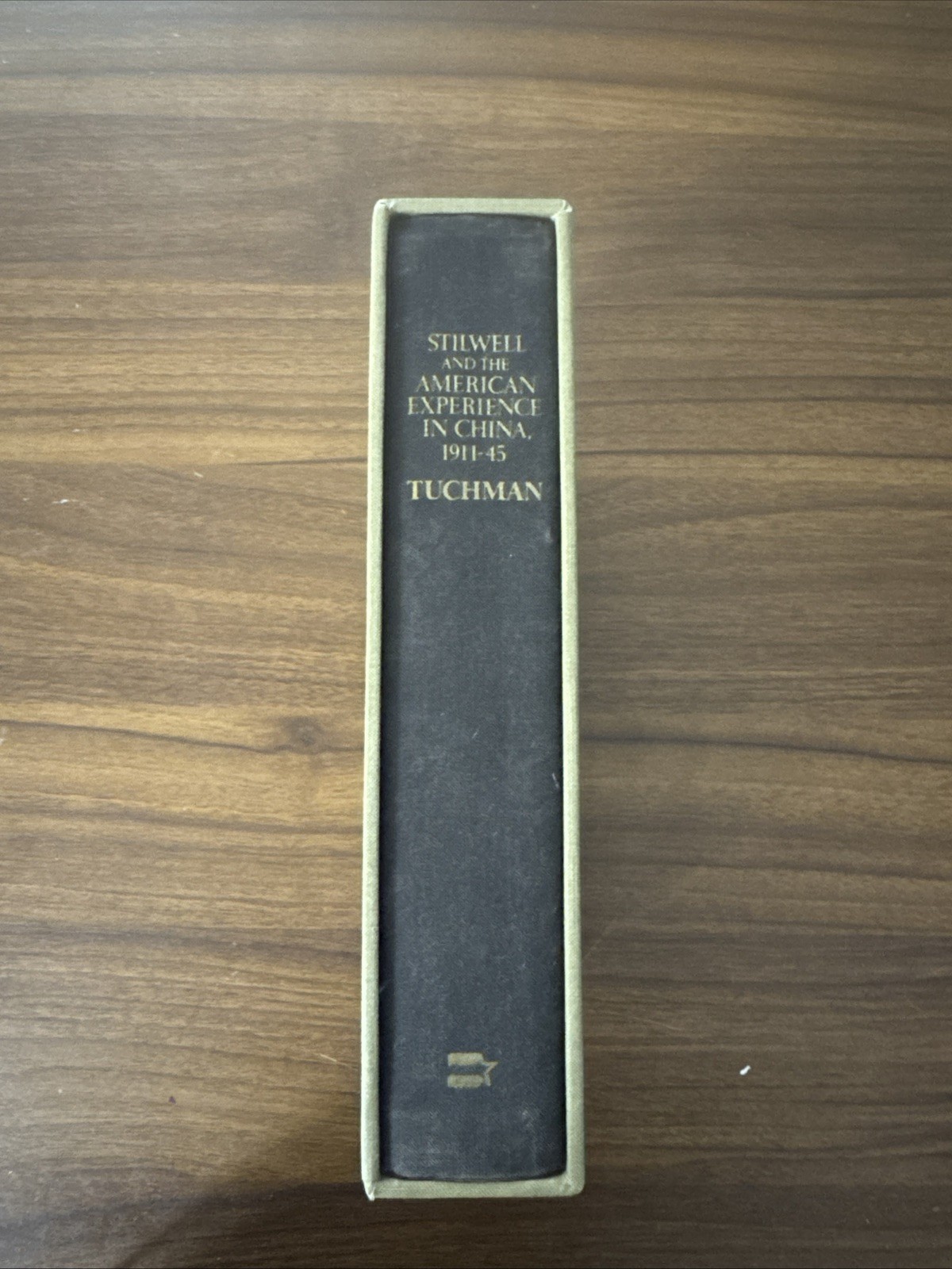 Stilwell and the American Experience in China, 1911-45 by Tuchman in Slipcase