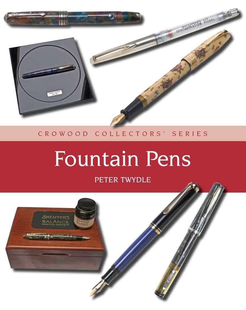 Fountain Pens (Crowood Collectors’)