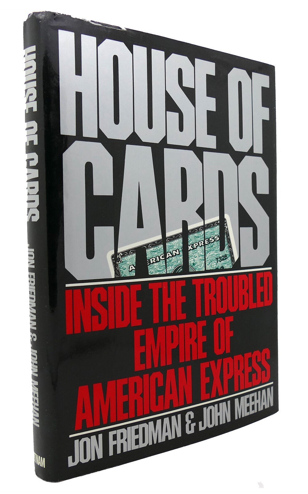Jon Friedman & John Meehan HOUSE OF CARDS Inside Teh Troubled Empire of American