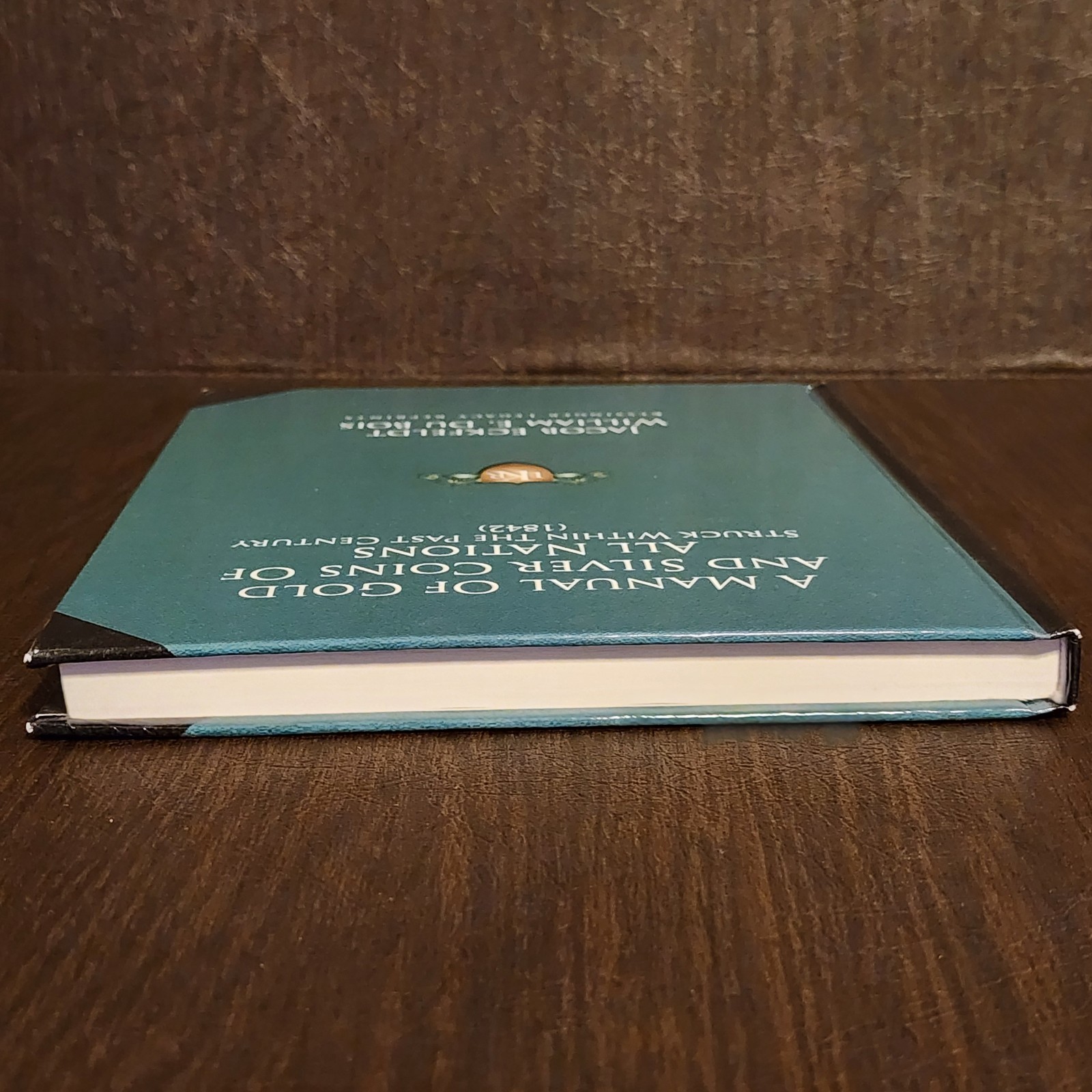 A Manual Of Gold And Silver Coins Of All Nations 1842 Jacob Eckfeldt & Du Bois *