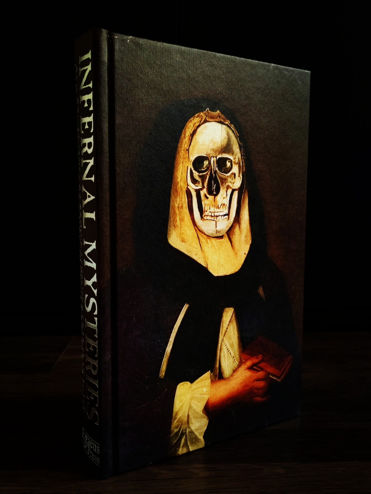 Infernal Mysteries or A Compendium of Gothic Reveries & Dolorous Tales 1/420