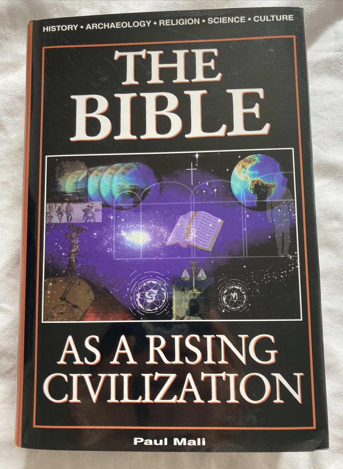 The Bible As A Rising Civilization – Paul Mali SIGNED & personally inscribed 1st
