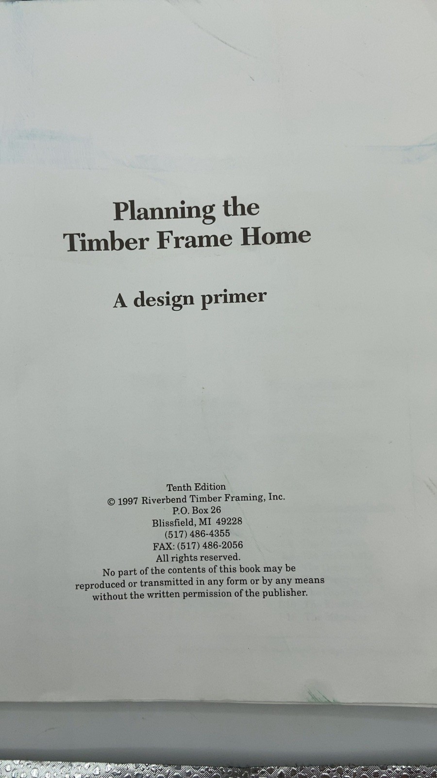Planning the Timber Frame Home: A design primer Paperback Tenth Edition 1997
