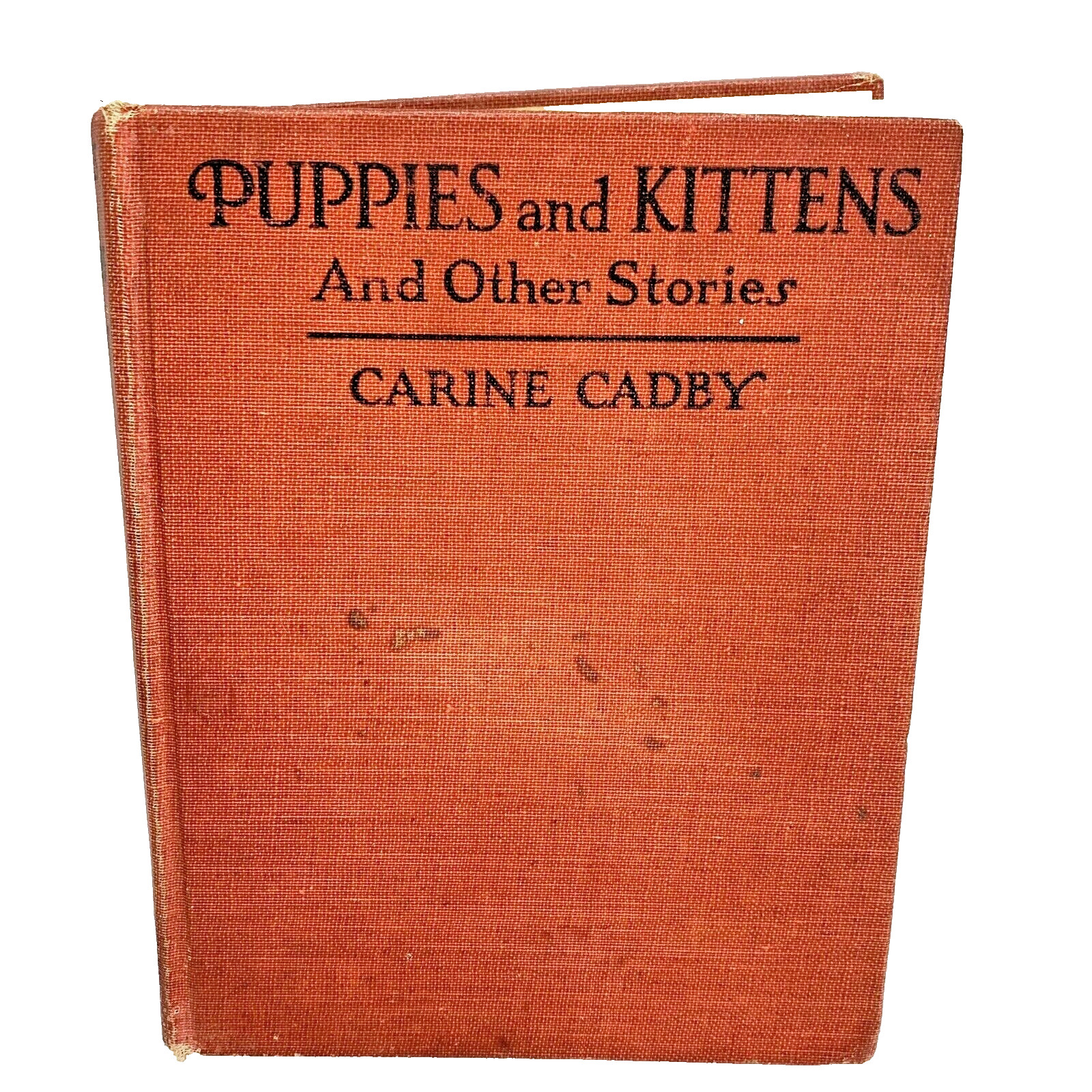 Puppies and Kittens Book Carine Cadby 1920 Illustrated with Early Photographs