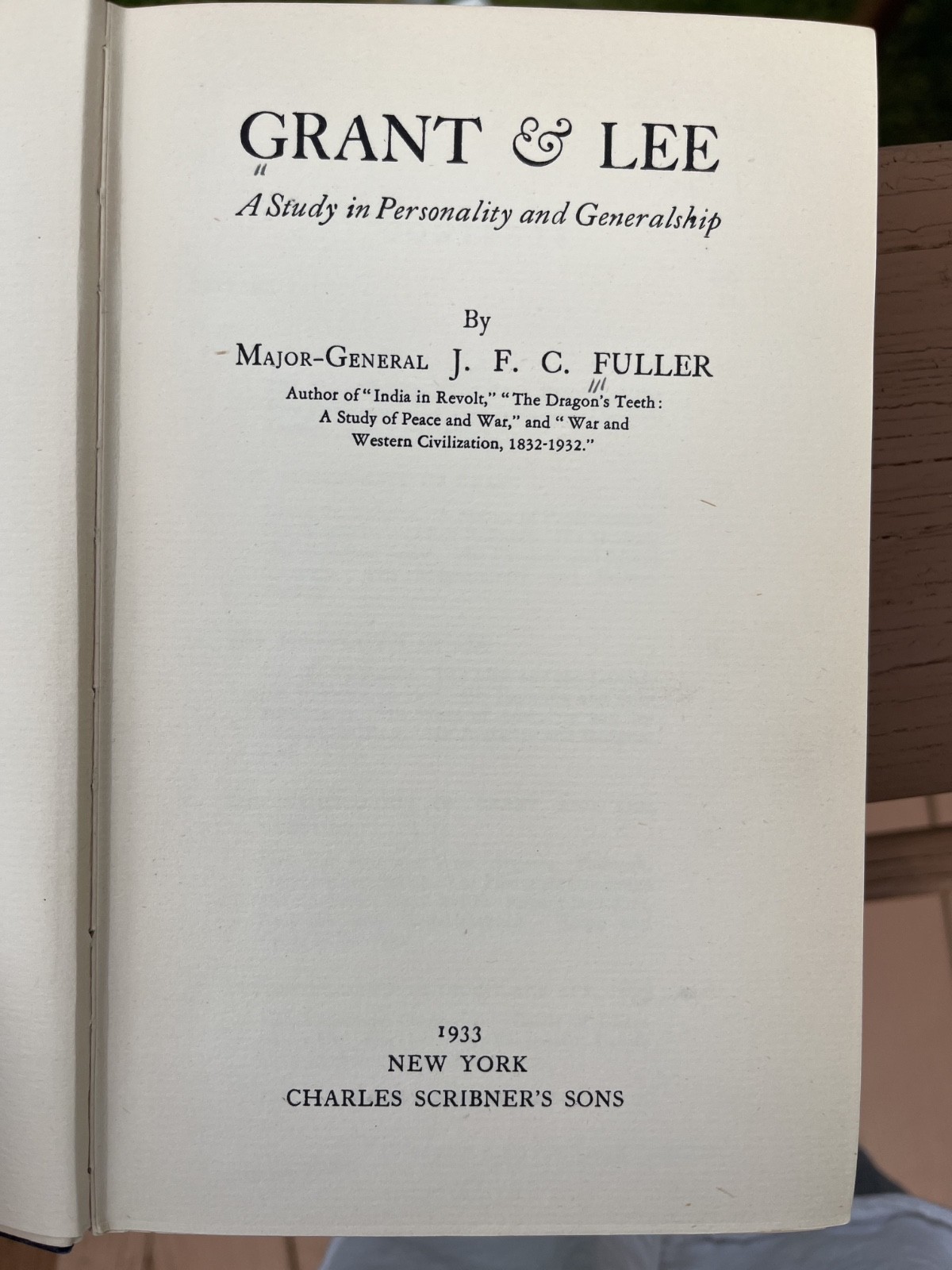 Grant & Lee: A Study in Personality and Generalship by J.F.C. Fuller