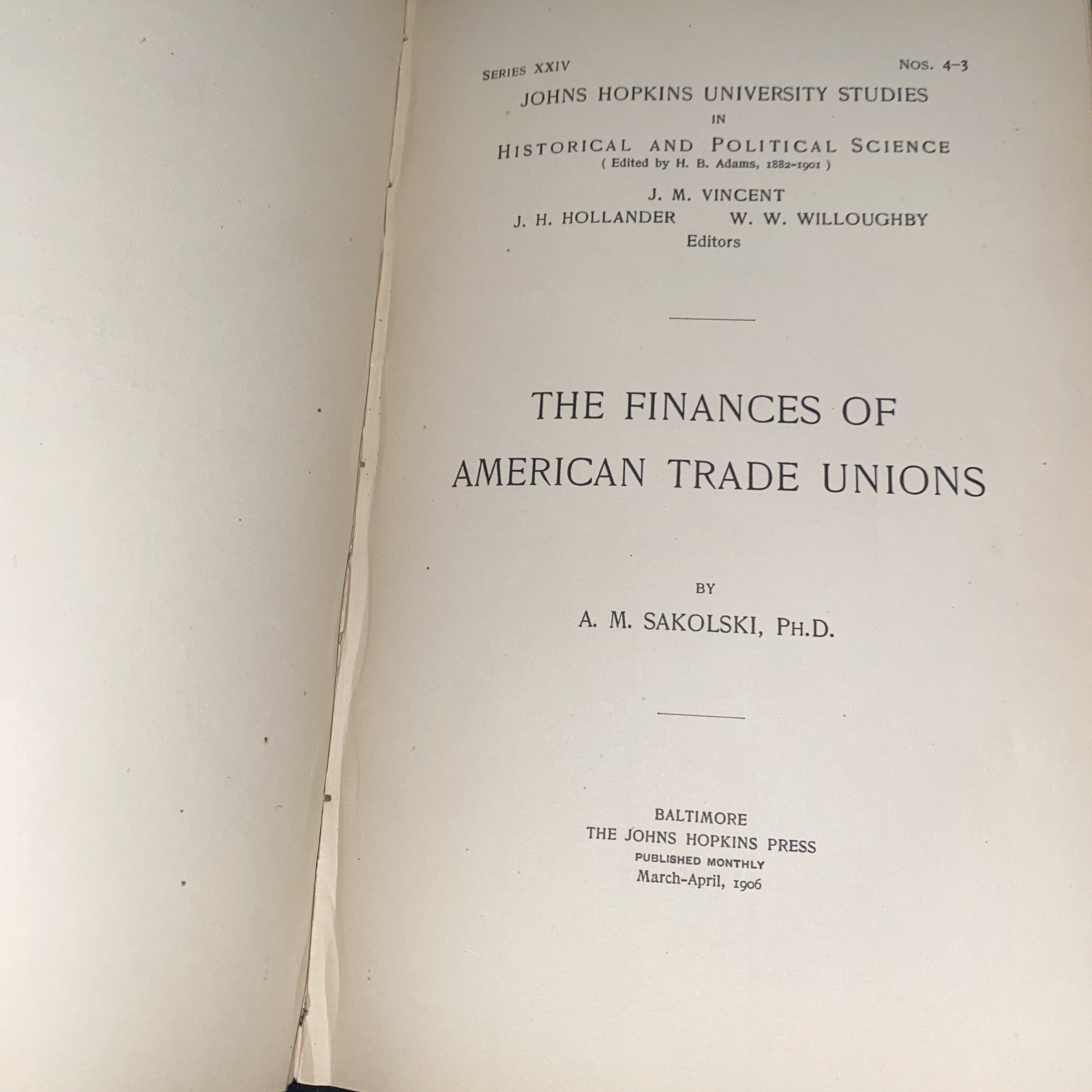 1906 DIPLOMATIC HISTORY TRADE UNIONS STUDIES IN HISTORICAL & POLITICAL SCIENCE