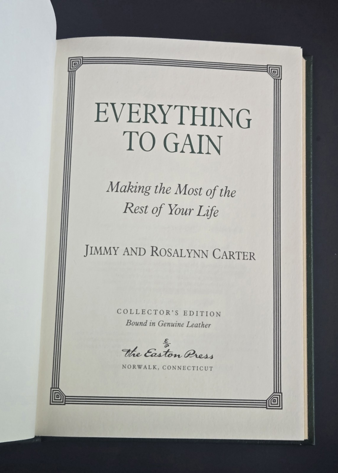 EASTON PRESS Jimmy Carter Everything To Gain Leather Bound Special Edition 1995