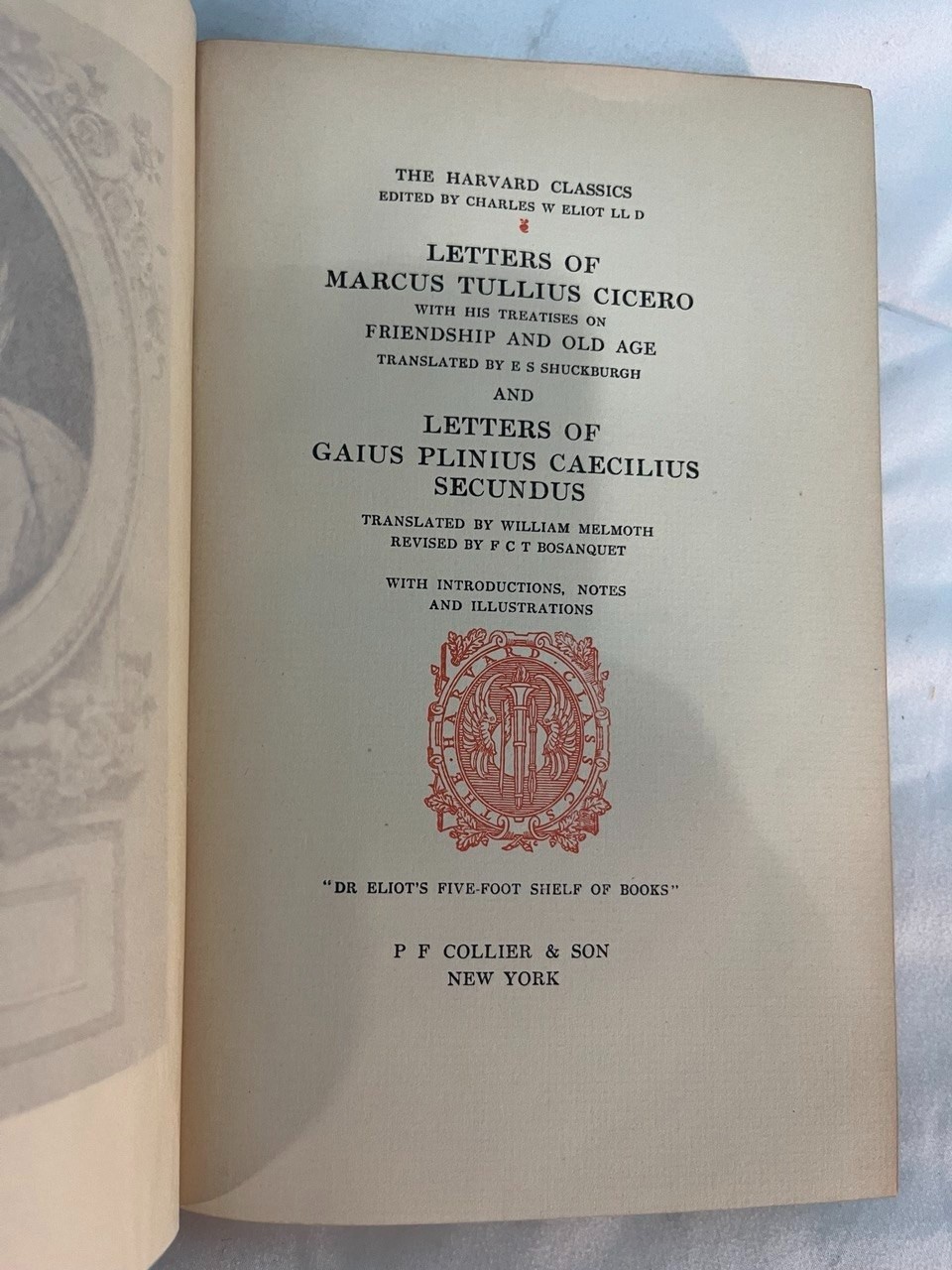 The Harvard Classics Vol. 9. Letters and Treatises of Cicero and Pliny (1909)