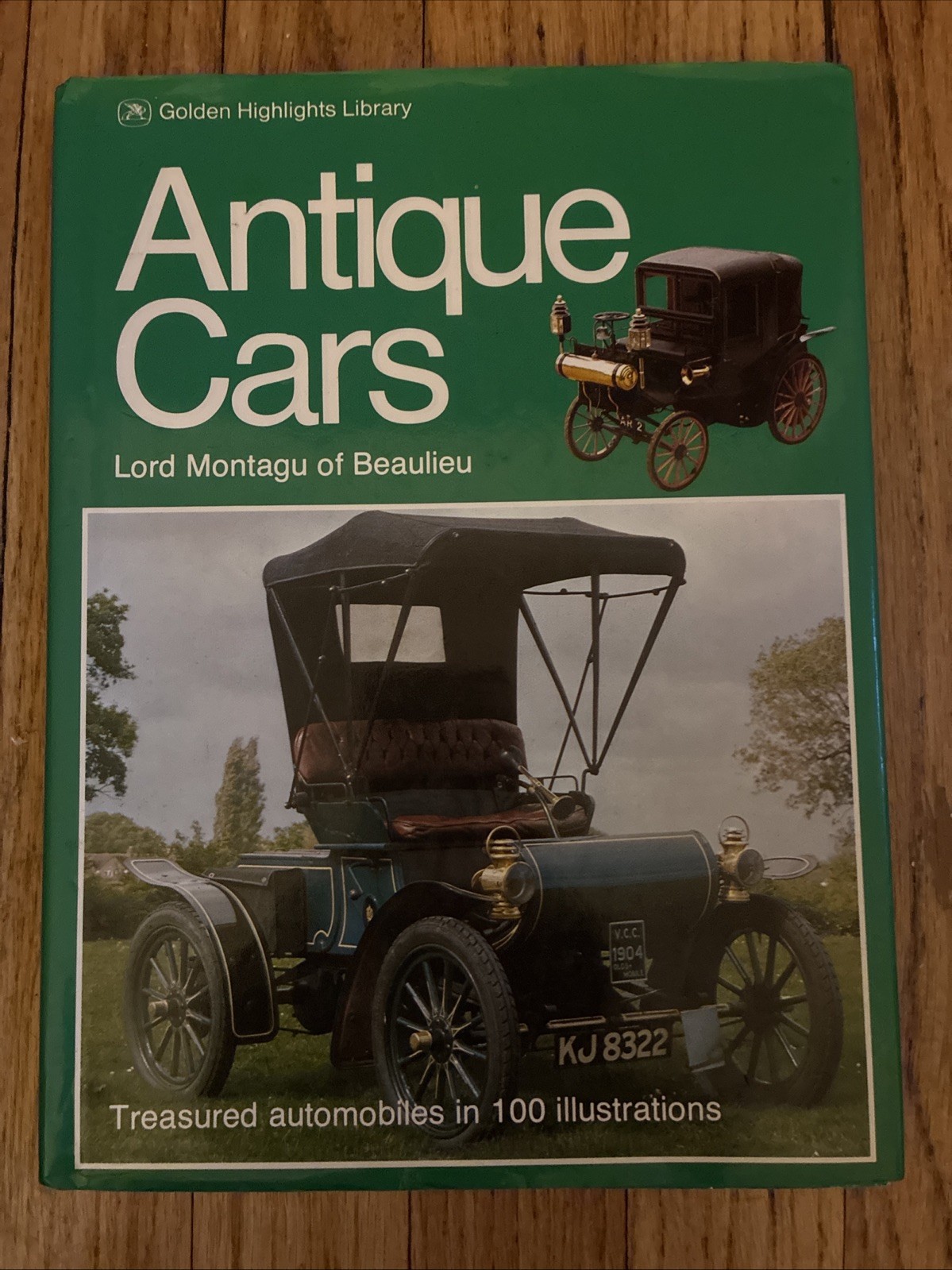 Antique Cars Golden Highlights Library By Lord Montagu of Beaulieu Hardcover