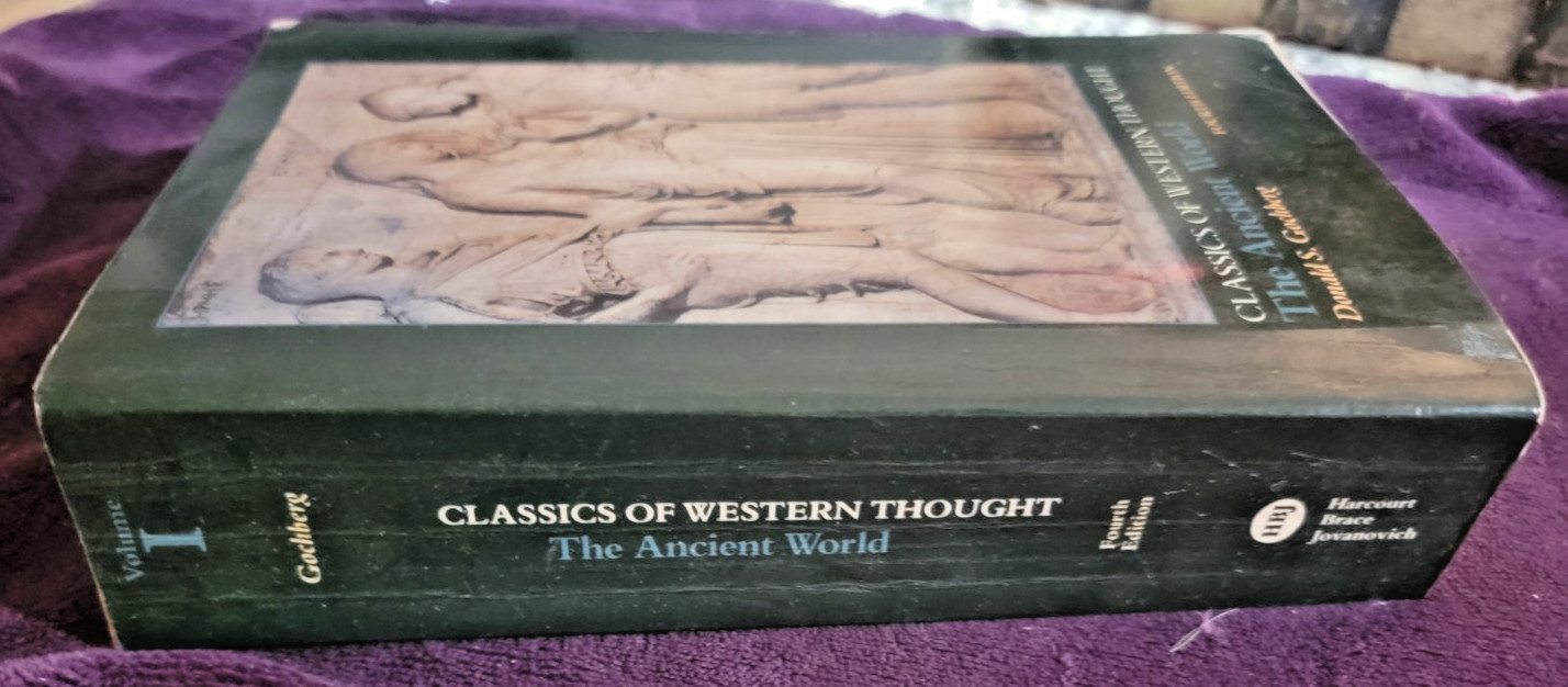 Classics of Western Thought Vol I: The Ancient World, 4th ~ Ed. Gochberg 1988