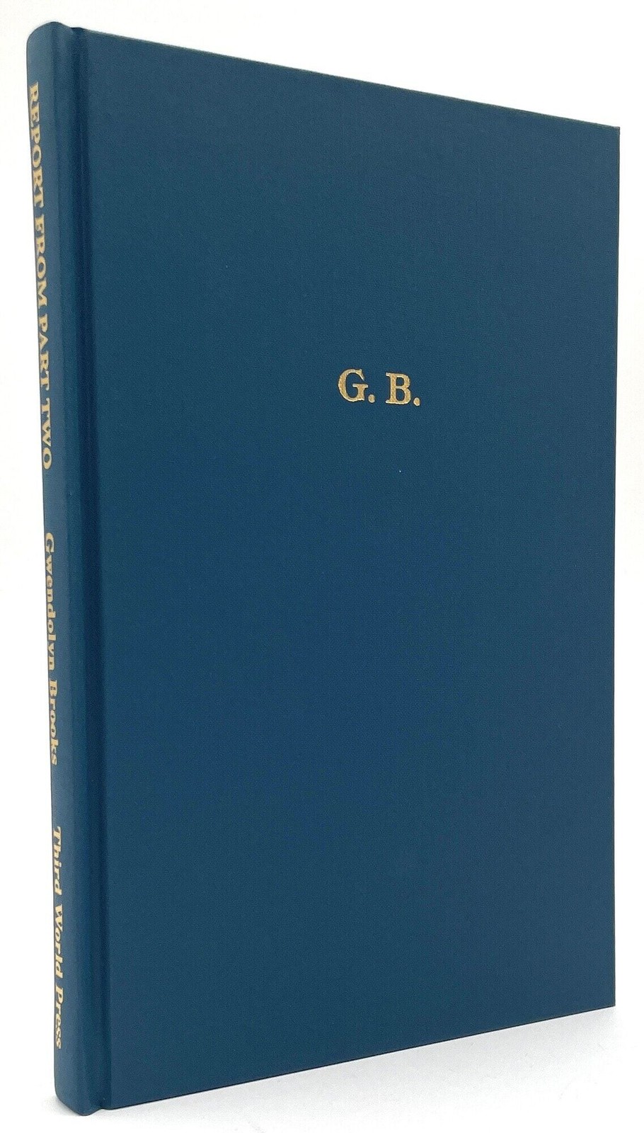Gwendolyn Brooks / Report from Part Two Inscribed Signed 1st Edition