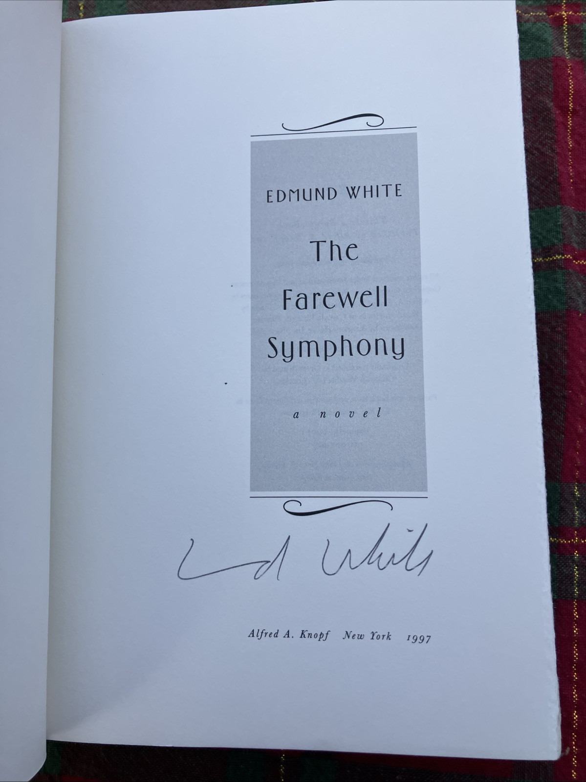 SIGNED The Farewell Symphony Edmund White 1st Edition HC DJ