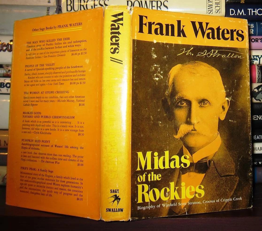 Waters, Frank MIDAS OF THE ROCKIES : The Story of Stratton and Cripple Creek 3r