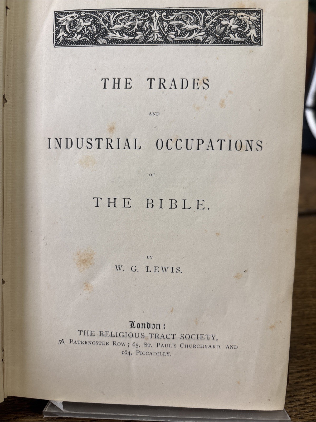 The Trades And Industrial Occupations Of The Bible, W.G. Lewis, DB, Circa 1872