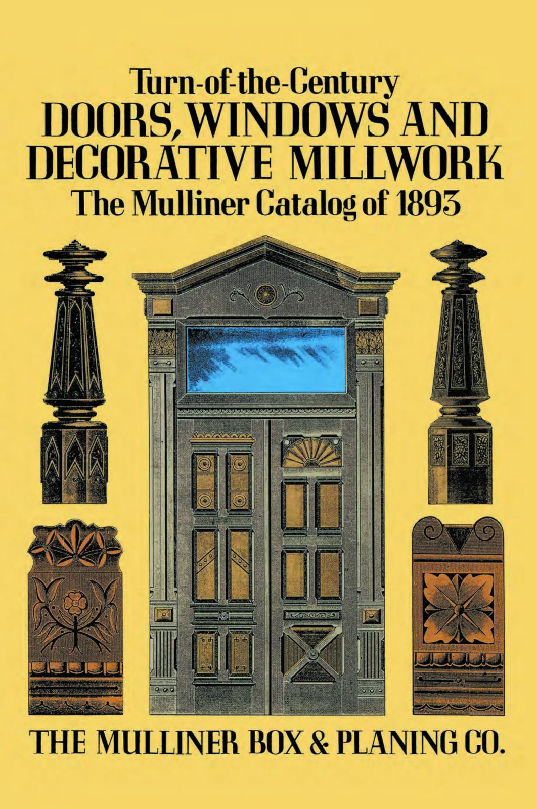 Turn-of-the-Century Doors, Windows and Decorative Millwork: The Mulliner…