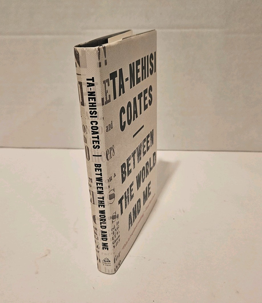 Between the World and Me, Ta-Nehisi Coates, First Edition Fine Condition