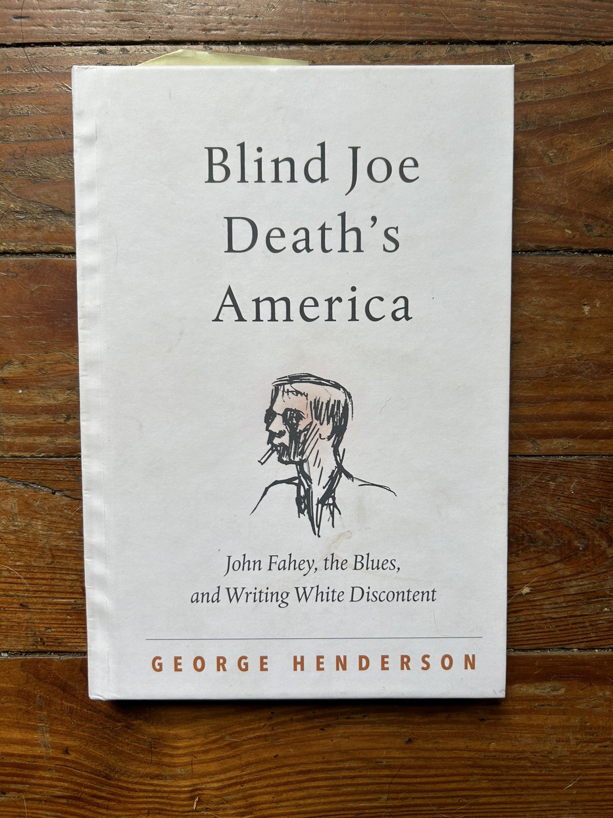 Blind Joe Death’s America Hardcover 1st Ed. John Fahey American Primitive Guitar