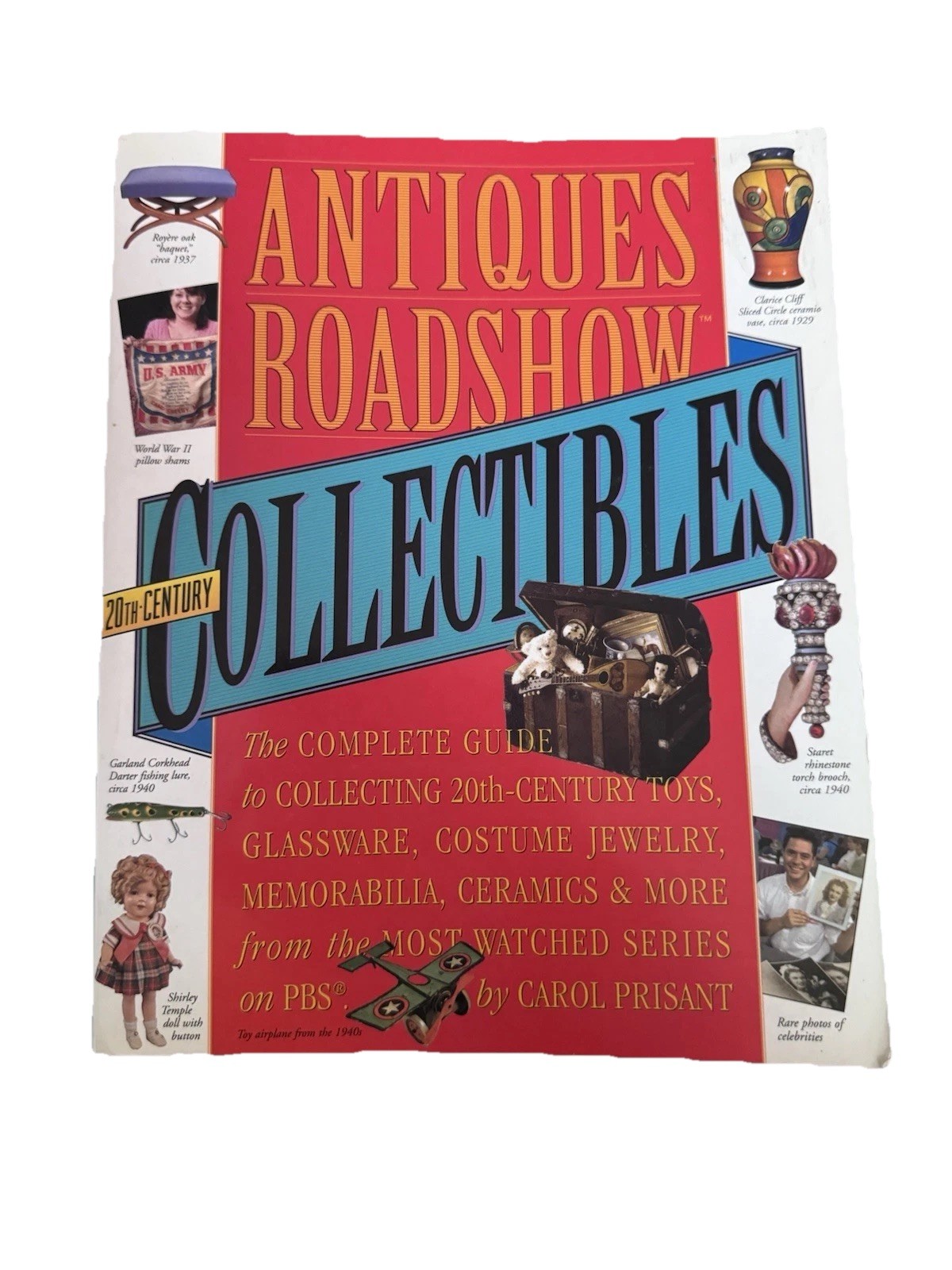 Antiques Roadshow Collectibles The Complete Guide to Collecting 20thCentury Book