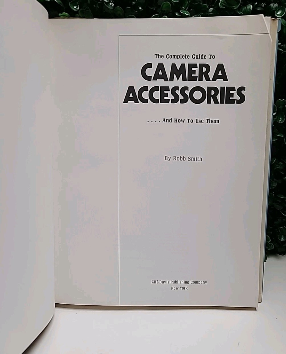 1980 Vintage 1st Ed Complete Guide to Camera Accessories How Use Them Robb Smith