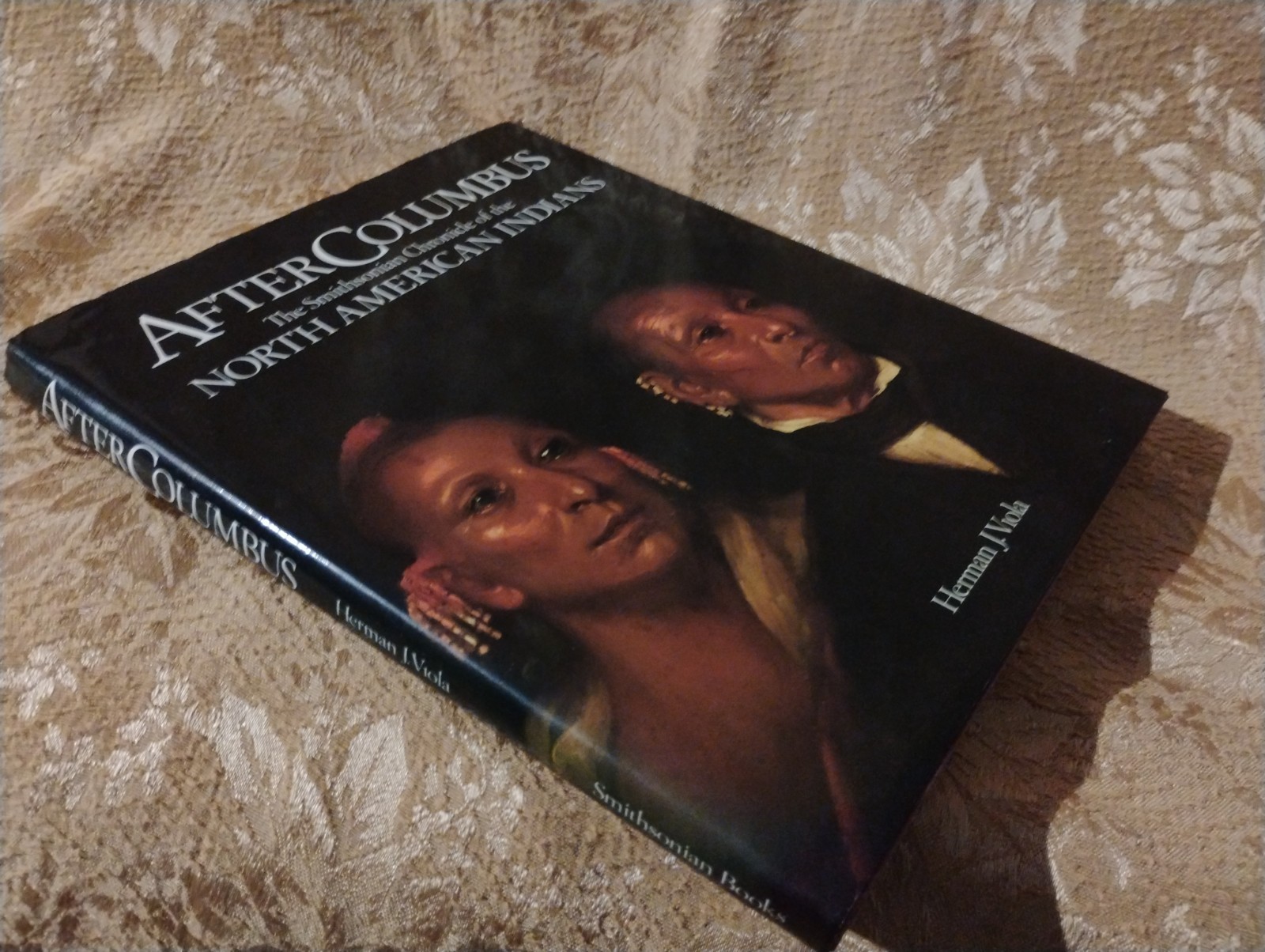 After Columbus, Smithsonian North American Indians by Herman Viola ~ 1990 HC