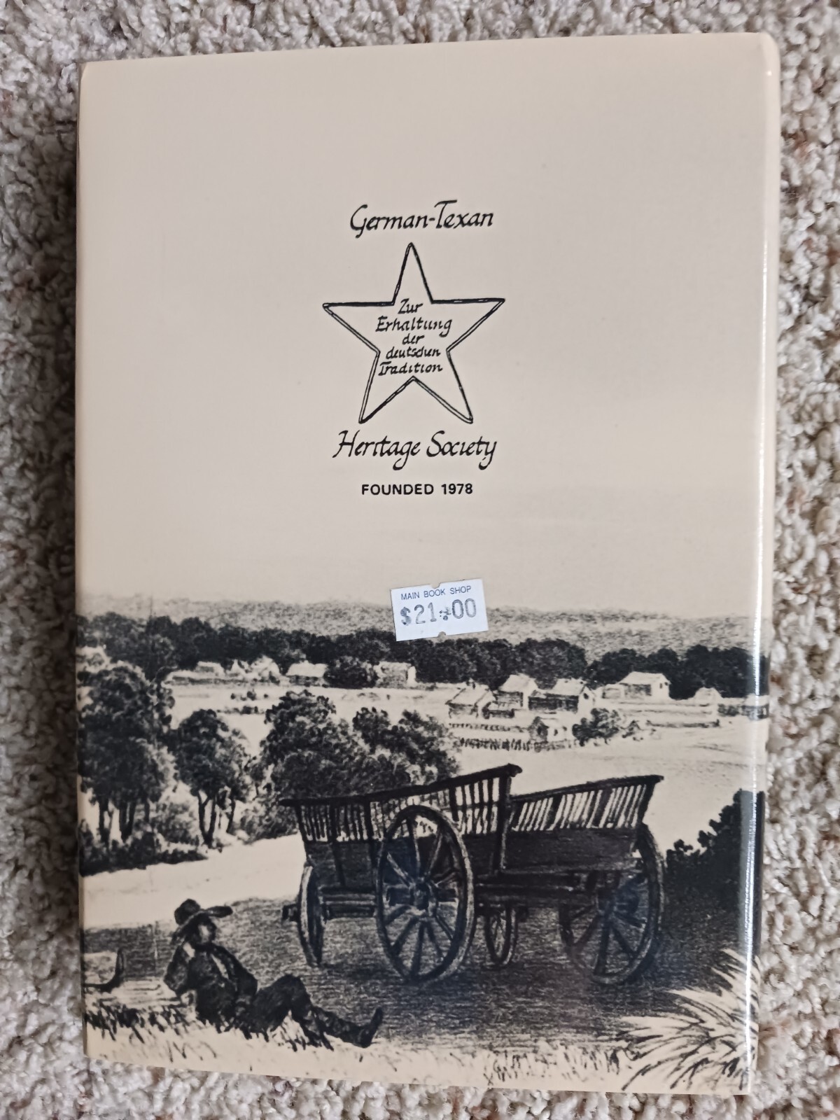 A Sojourn in Texas 1846-47 Alwin Sorgel’s Texas Writings Hardcover 1992/Germany