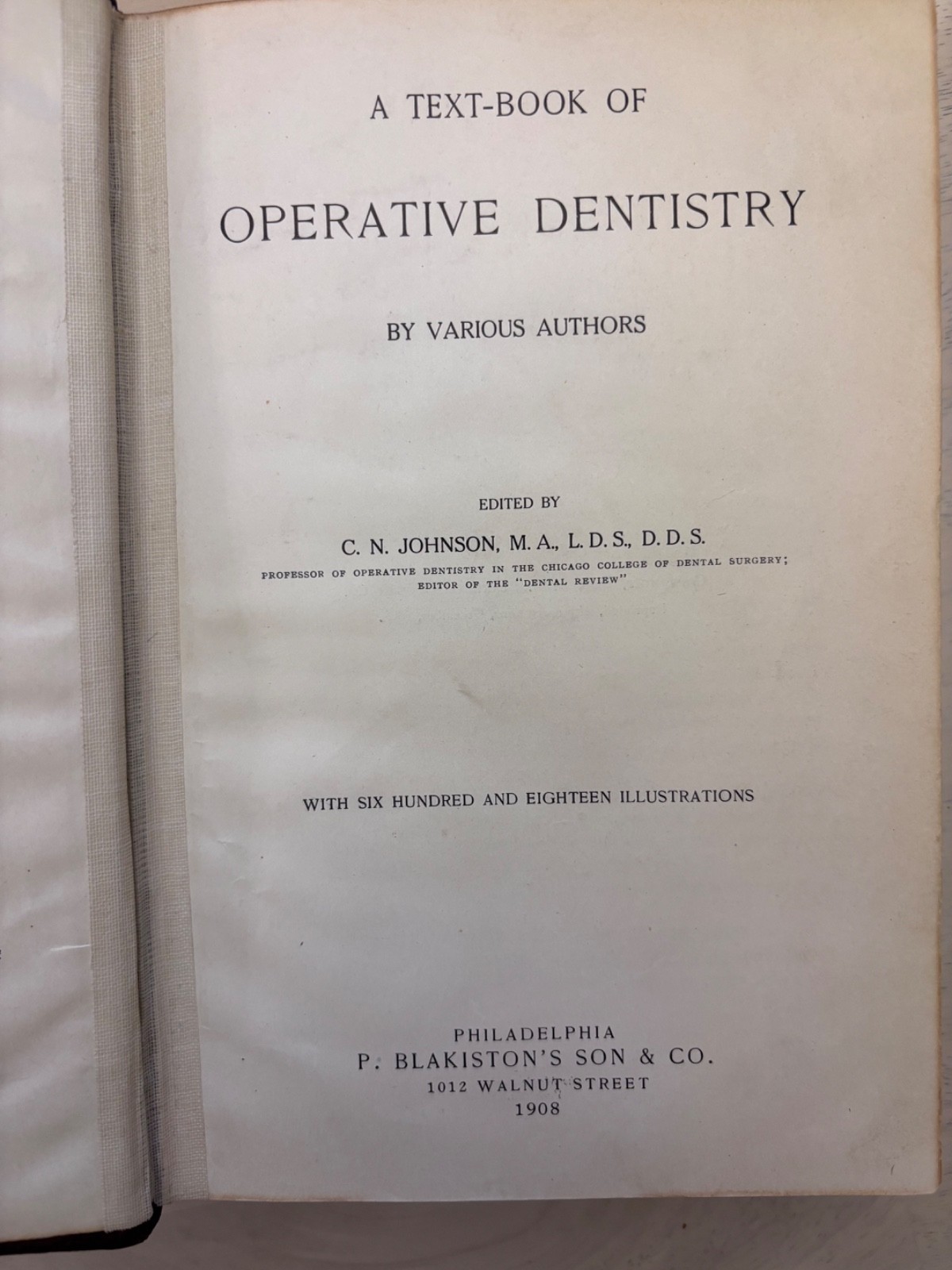 1908 Antique Medical Book Text-Book of Operative Dentistry C N Johnson Dental