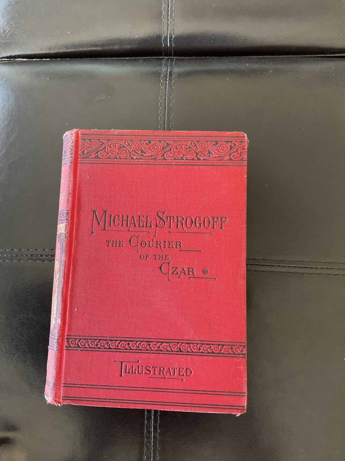 Jules Verne ~ Michael Strogoff ~ 1886 Charles Scribner’s Sons Uniform Edition