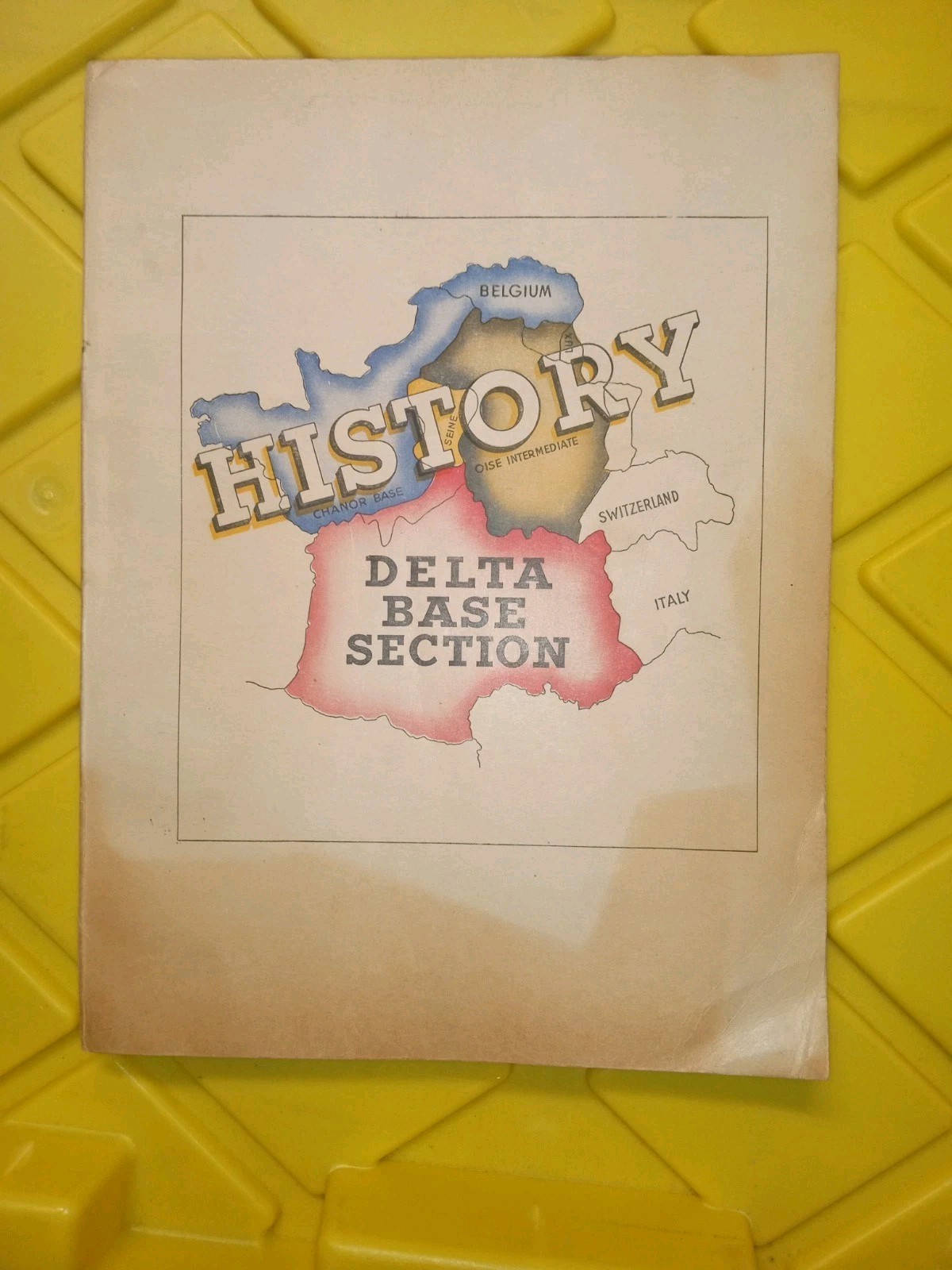 1st Edition c1945 History Delta Base Section WWII Unit History ETO Theater