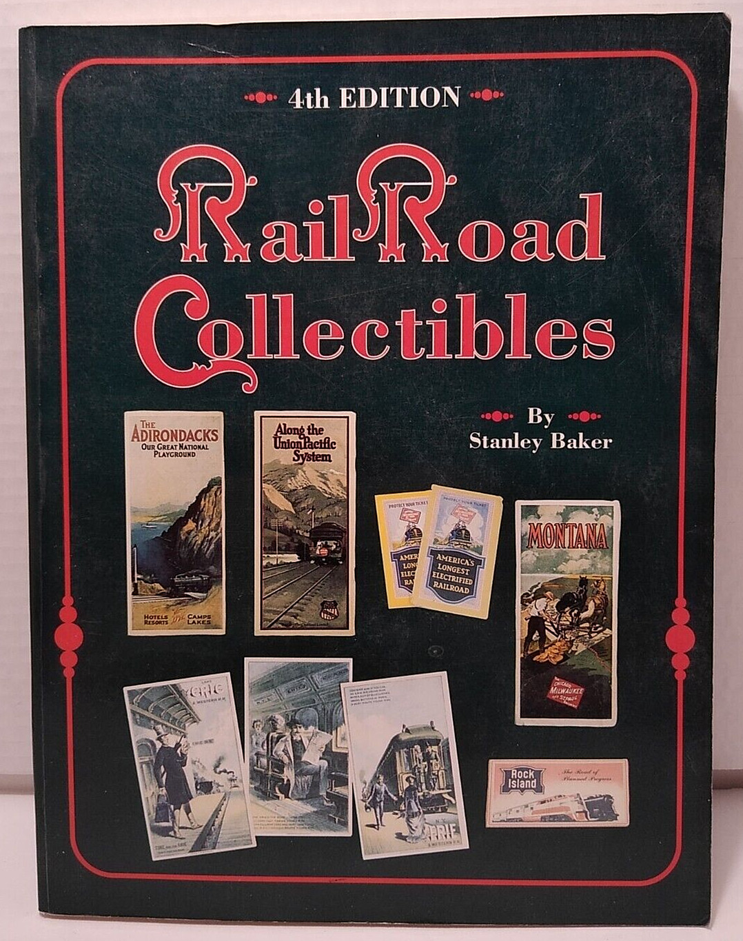 Railroad Collectibles : An illustrated Guide by Stanley Baker 1990 4th Edition